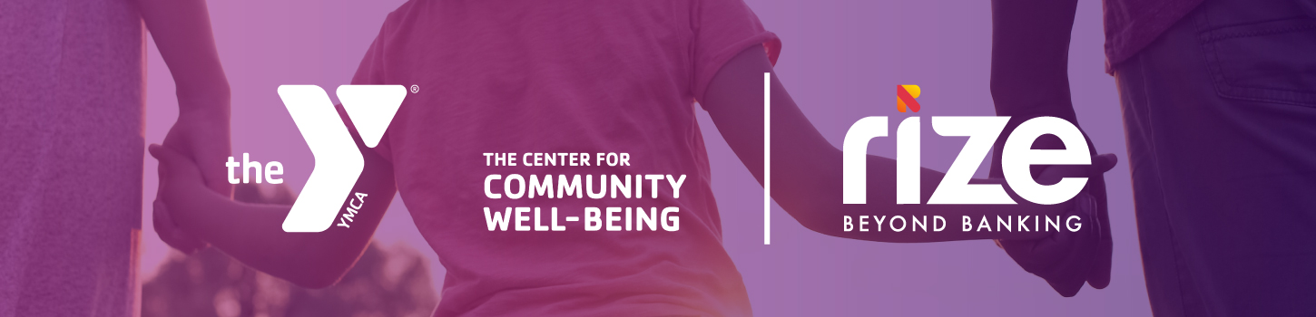 YMCA and Rize Beyond Banking logos over an image of a girl holding hands with her dad